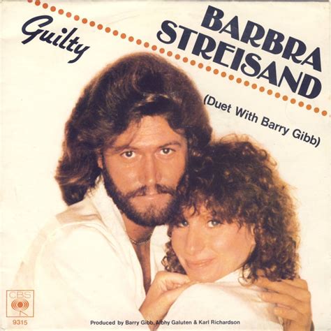 Barbra Streisand And Gibb Duet Barbara Streisand & Barry Gibb "What Kind Of Fool" wanted to add